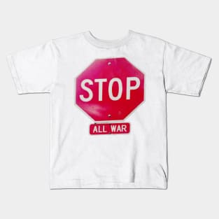 Stop All War Kids T-Shirt